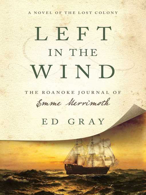 Title details for Left in the Wind by Ed Gray - Wait list